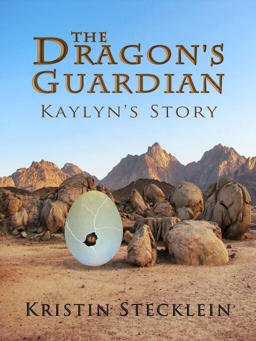 Title details for The Dragon's Guardian by Kristin Stecklein - Available